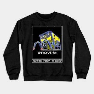 #ROVlife (TT-0031-W White on Black) Crewneck Sweatshirt